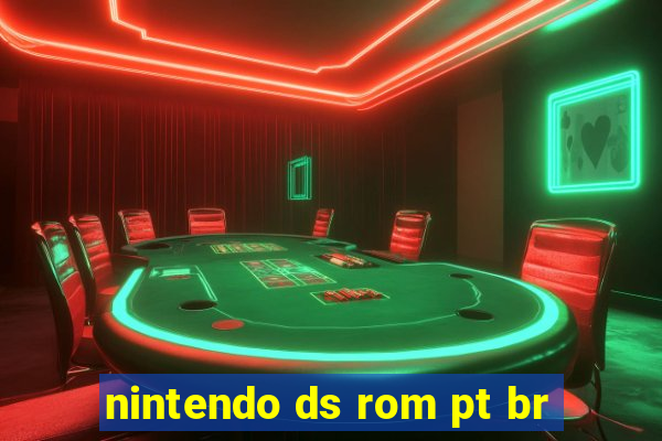 nintendo ds rom pt br