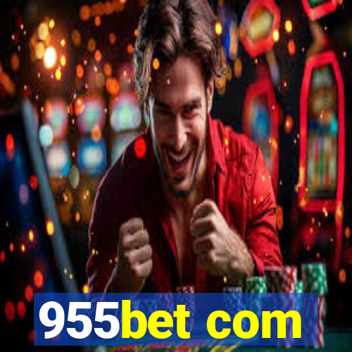 955bet com