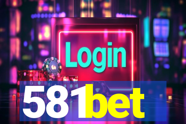 581bet