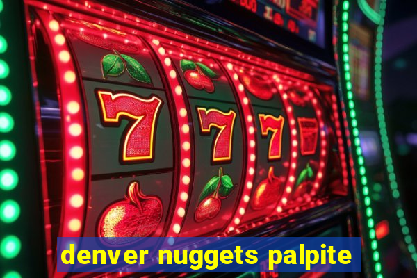 denver nuggets palpite