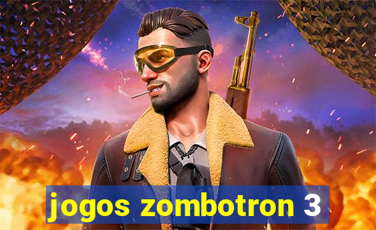 jogos zombotron 3