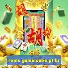 roms game cube pt br