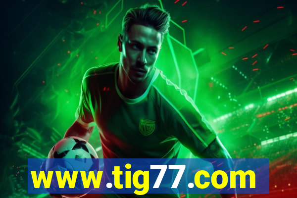 www.tig77.com