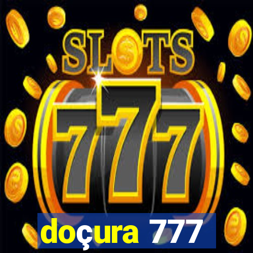 doçura 777