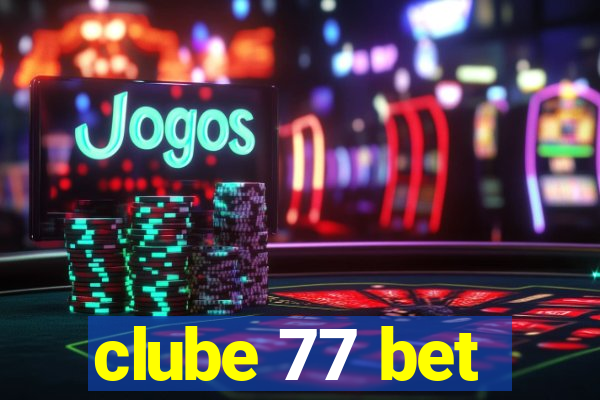 clube 77 bet