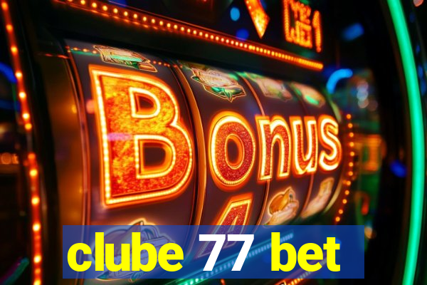 clube 77 bet