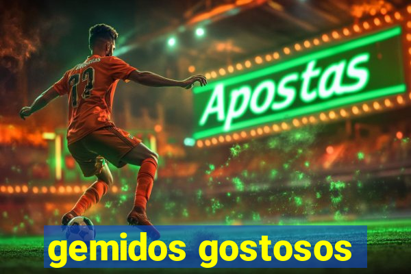 gemidos gostosos