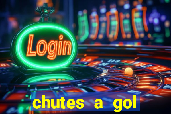 chutes a gol estrela bet