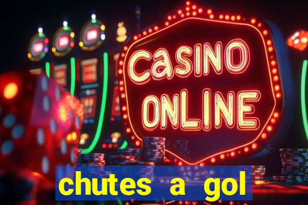 chutes a gol estrela bet