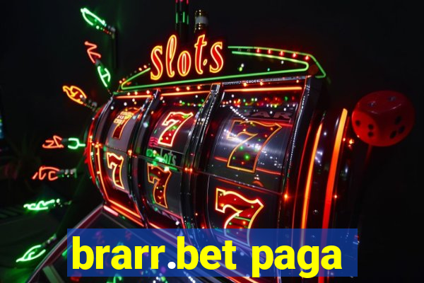brarr.bet paga