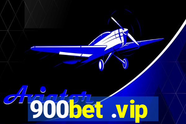 900bet .vip