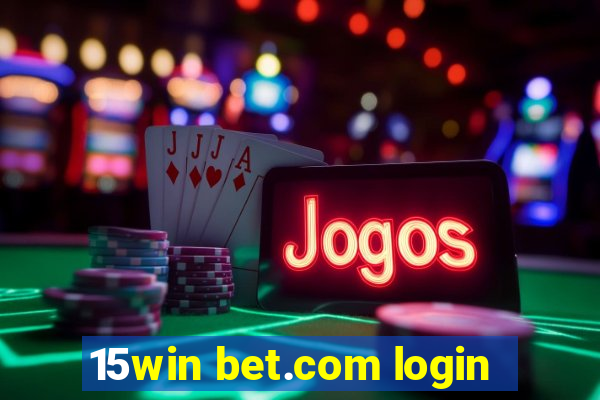 15win bet.com login