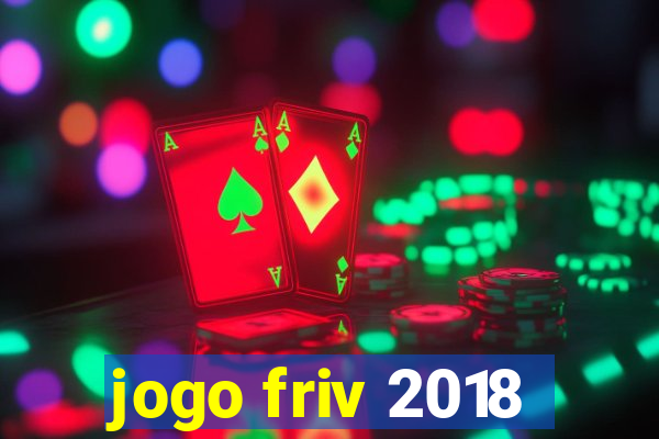 jogo friv 2018