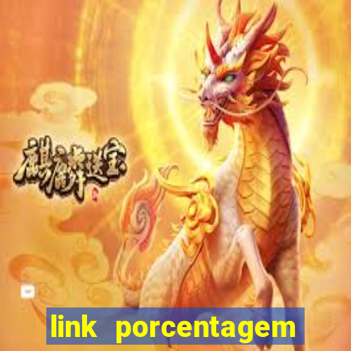 link porcentagem slots pp