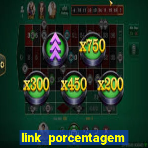 link porcentagem slots pp
