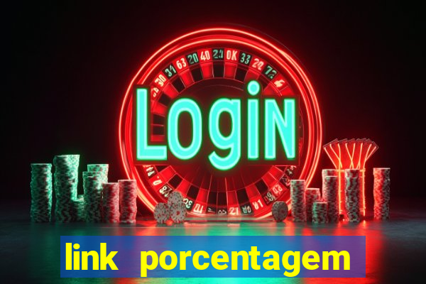 link porcentagem slots pp