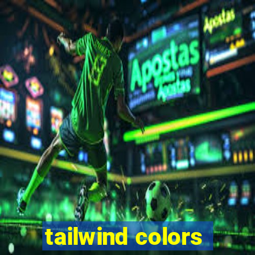 tailwind colors