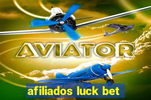 afiliados luck bet