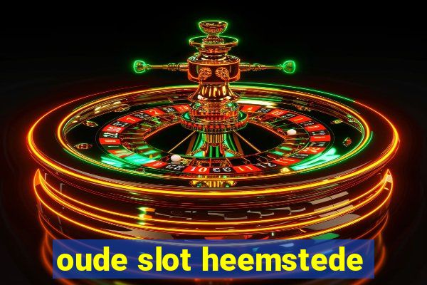 oude slot heemstede