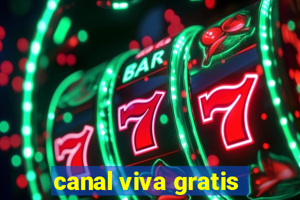 canal viva gratis