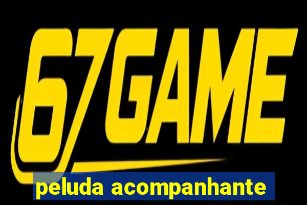 peluda acompanhante
