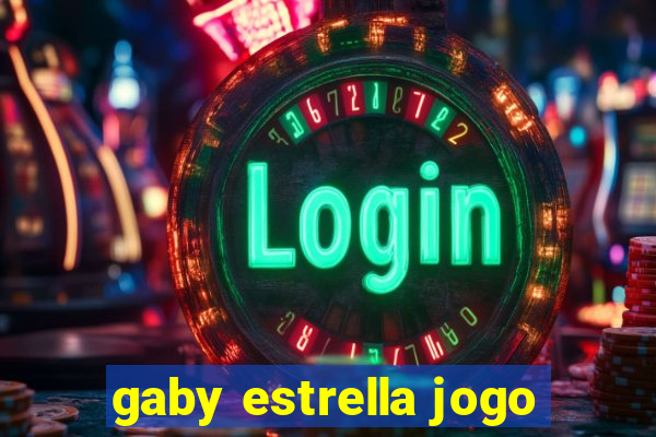 gaby estrella jogo