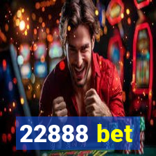 22888 bet