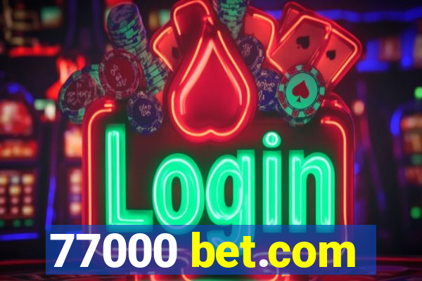 77000 bet.com
