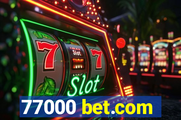 77000 bet.com