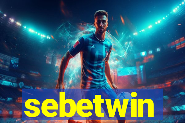 sebetwin