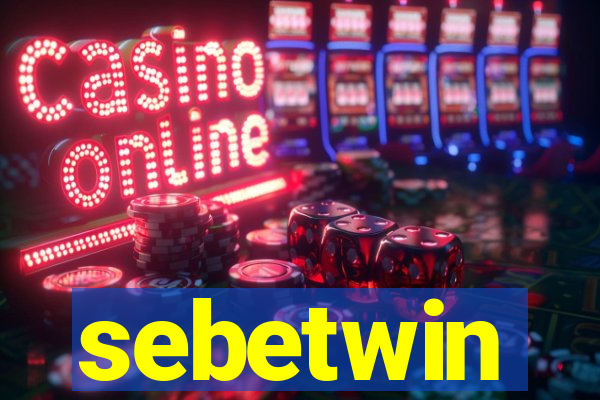 sebetwin