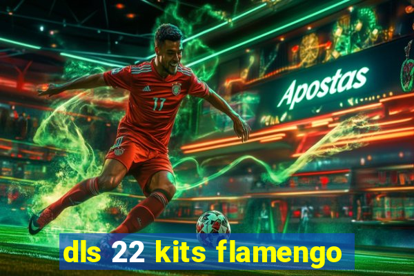 dls 22 kits flamengo