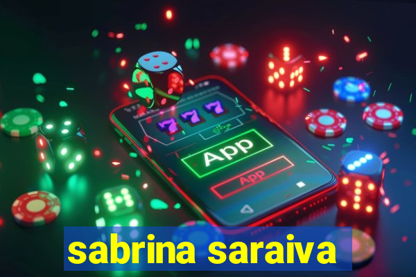 sabrina saraiva