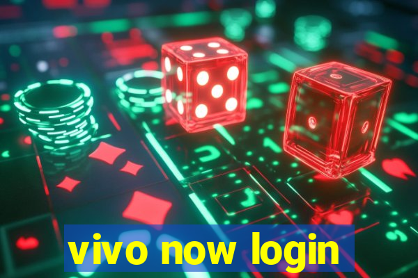 vivo now login
