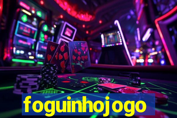 foguinhojogo