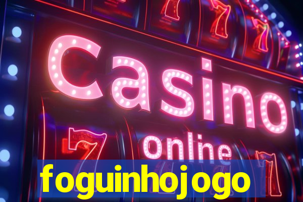 foguinhojogo