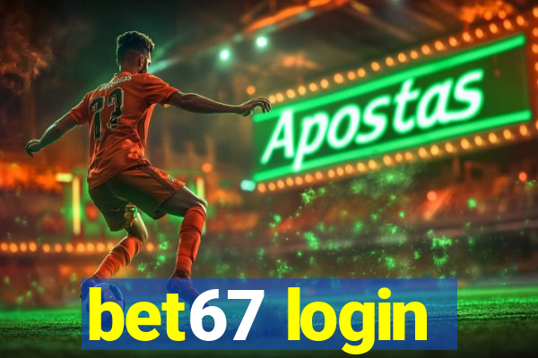 bet67 login
