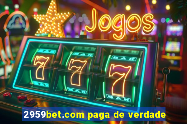 2959bet.com paga de verdade