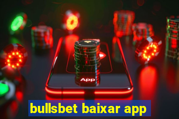 bullsbet baixar app