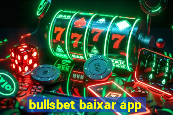 bullsbet baixar app