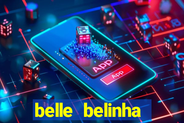 belle belinha privacy nudes