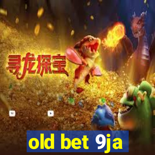 old bet 9ja