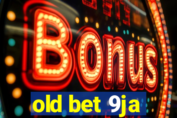 old bet 9ja