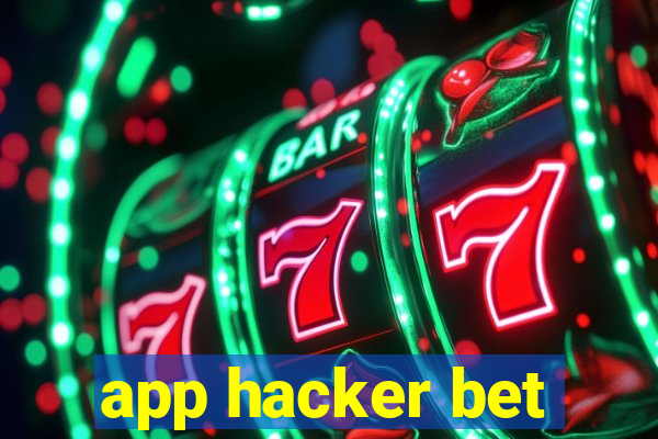 app hacker bet