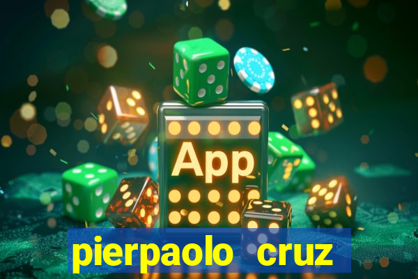 pierpaolo cruz bottini fortuna