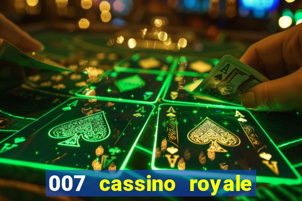 007 cassino royale filme completo em portugues
