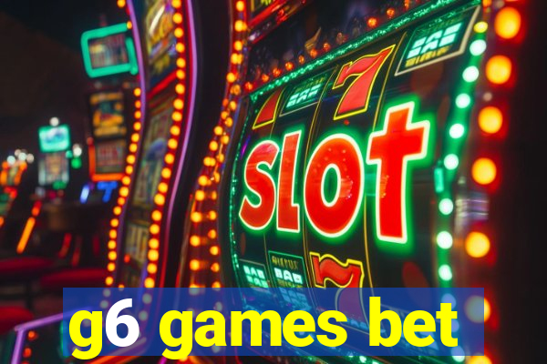 g6 games bet