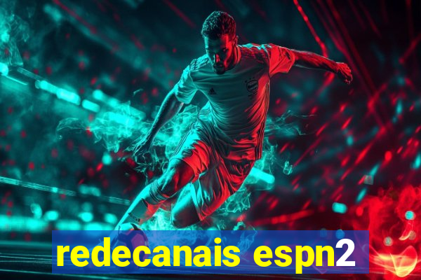 redecanais espn2