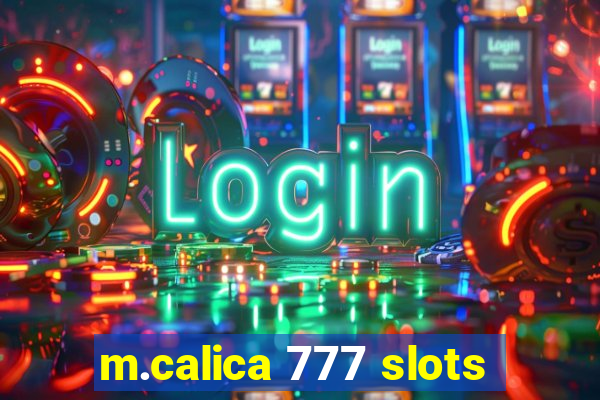 m.calica 777 slots
