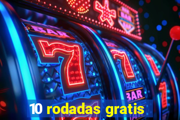 10 rodadas gratis